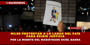 Miles protestan a lo largo del país para exigir justicia por la muerte del magistrade Ociel Baena