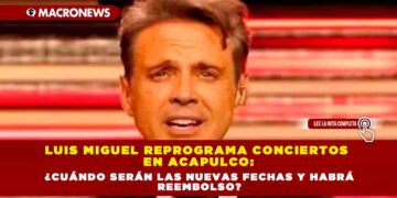 Luis Miguel reprograma conciertos en Acapulco: ¿cuándo serán las nuevas fechas y habrá reembolso?