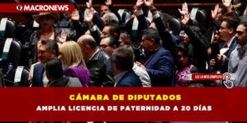 CÁMARA DE DIPUTADOS AMPLIA LICENCIA DE PATERNIDAD A 20 DÍAS