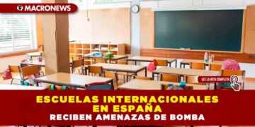 ESCUELAS INTERNACIONALES EN ESPAÑA RECIBEN AMENAZAS DE BOMBA