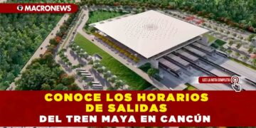 CONOCE LOS HORARIOS DE SALIDAS DEL TREN MAYA EN CANCÚN