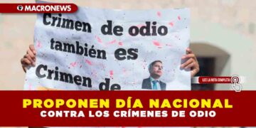 Proponen Día Nacional Contra los Crímenes de Odio