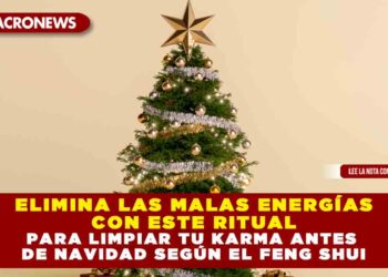 ELIMINA LAS MALAS ENERGÍAS CON ESTE RITUAL PARA LIMPIAR TU KARMA ANTES DE NAVIDAD SEGÚN EL FENG SHUI