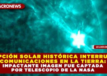 ERUPCIÓN SOLAR HISTÓRICA INTERRUMPE COMUNICACIONES EN LA TIERRA: IMPACTANTE IMAGEN FUE CAPTADA POR TELESCOPIO DE LA NASA