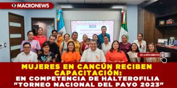 MUJERES EN CANCÚN RECIBEN CAPACITACIÓN: INSTITUTO QUINTANARROENSE DE LA MUJER BUSCA PREVENIR EL FEMINICIDIO Y LA VIOLENCIA DE GÉNERO