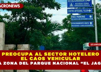 Preocupa al sector hotelero el caos vehicular en la zona del Parque Nacional “El Jaguar”