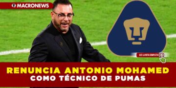 RENUNCIA ANTONIO MOHAMED COMO TÉCNICO DE PUMAS