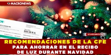 Recomendaciones de la CFE para ahorrar en el recibo de luz durante Navidad
