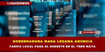 GOBERNADORA MARA LEZAMA ANUNCIA TARIFA LOCAL PARA EL SURESTE EN EL TREN MAYA