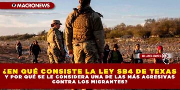¿EN QUÉ CONSISTE LA LEY SB4 DE TEXAS Y POR QUÉ SE LE CONSIDERA UNA DE LAS MÁS AGRESIVAS CONTRA LOS MIGRANTES?