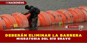 Deberán eliminar la barrera migratoria del río Bravo