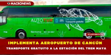 IMPLEMENTA AEROPUERTO DE CANCÚN TRANSPORTE GRATUITO A LA ESTACIÓN DEL TREN MAYA