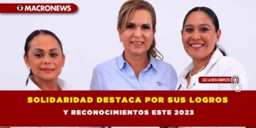 SOLIDARIDAD DESTACA POR SUS LOGROS Y RECONOCIMIENTOS ESTE 2023