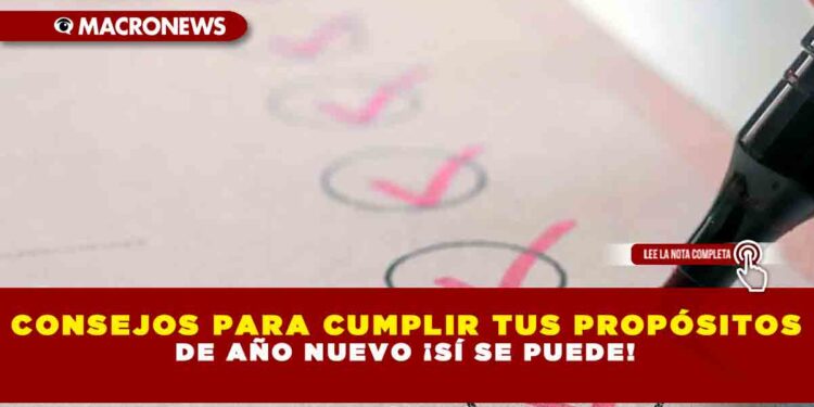 CONSEJOS PARA CUMPLIR TUS PROPÓSITOS DE AÑO NUEVO ¡SÍ SE PUEDE!