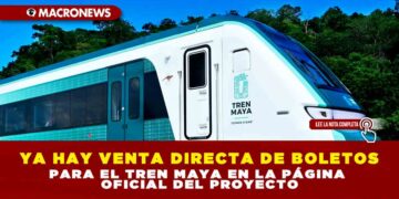 YA HAY VENTA DIRECTA DE BOLETOS PARA EL TREN MAYA EN LA PÁGINA OFICIAL DEL PROYECTO