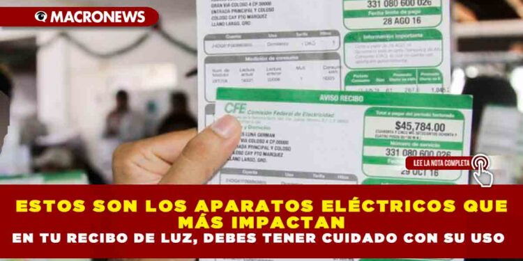 ESTOS SON LOS APARATOS ELÉCTRICOS QUE MÁS IMPACTAN EN TU RECIBO DE LUZ, DEBES TENER CUIDADO CON SU USO
