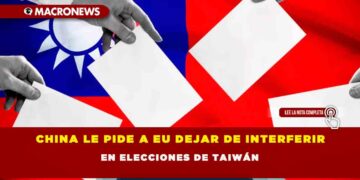 CHINA LE PIDE A EU DEJAR DE INTERFERIR EN ELECCIONES DE TAIWÁN