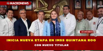 INICIA NUEVA ETAPA EN IMSS QUINTANA ROO CON NUEVO TITULAR