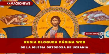 RUSIA BLOQUEA PÁGINA WEB DE LA IGLESIA ORTODOXA DE UCRANIA