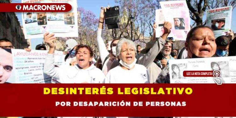 DESINTERÉS LEGISLATIVO POR DESAPARICIÓN DE PERSONAS