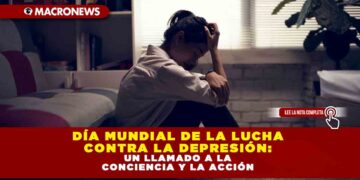 DÍA MUNDIAL DE LA LUCHA CONTRA LA DEPRESIÓN: UN LLAMADO A LA CONCIENCIA Y LA ACCIÓN