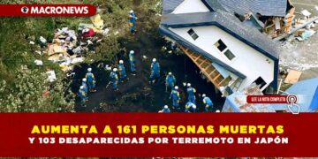 AUMENTA A 161 PERSONAS MUERTAS Y 103 DESAPARECIDAS POR TERREMOTO EN JAPÓN