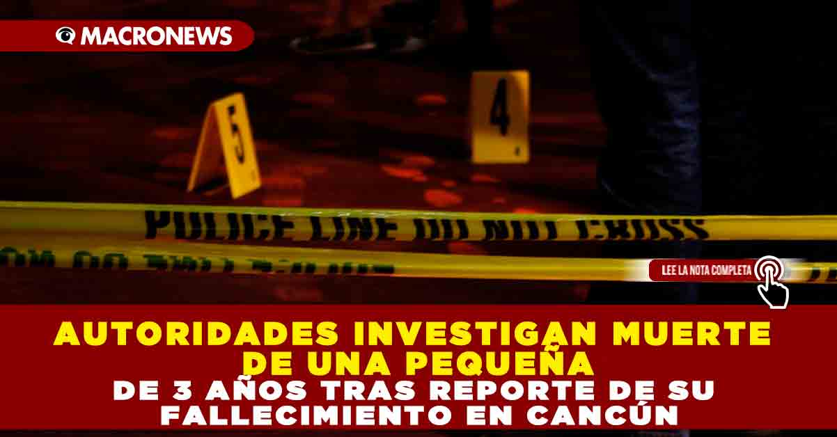 Autoridades Investigan Muerte De Una Peque A De A Os Tras Reporte De Su Fallecimiento En