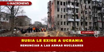 RUSIA LE EXIGE A UCRANIA RENUNCIAR A LAS ARMAS NUCLEARES