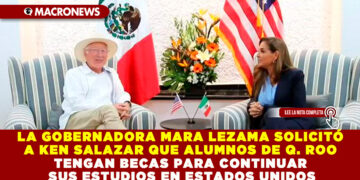 LA GOBERNADORA MARA LEZAMA SOLICITÓ A KEN SALAZAR QUE ALUMNOS DE Q. ROO TENGAN BECAS PARA CONTINUAR SUS ESTUDIOS EN ESTADOS UNIDOS