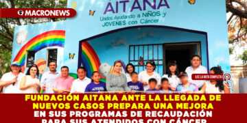 FUNDACIÓN AITANA ANTE LA LLEGADA DE NUEVOS CASOS PREPARA UNA MEJORA EN SUS PROGRAMAS DE RECAUDACIÓN PARA SUS ATENDIDOS CON CÁNCER