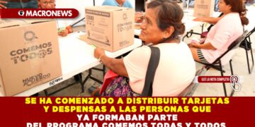 SE HA COMENZADO A DISTRIBUIR TARJETAS Y DESPENSAS A LAS PERSONAS QUE YA FORMABAN PARTE DEL PROGRAMA COMEMOS TODAS Y TODOS