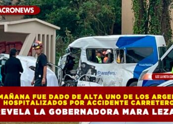 ESTA MAÑANA FUE DADO DE ALTA UNO DE LOS ARGENTINOS HOSPITALIZADOS POR ACCIDENTE CARRETERO REVELA LA GOBERNADORA MARA LEZAMA