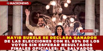 NAYIB BUKELE SE DECLARA GANADOR DE LAS ELECCIONES CON EL 85% DE LOS VOTOS SIN ESPERAR RESULTADOS FINALES OFICIALES: EL SALVADOR
