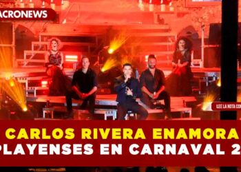 CARLOS RIVERA ENAMORA A PLAYENSES EN CARNAVAL 2024