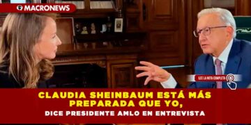 CLAUDIA SHEINBAUM ESTÁ MÁS PREPARADA QUE YO, DICE PRESIDENTE AMLO EN ENTREVISTA