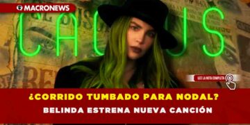 ¿CORRIDO TUMBADO PARA NODAL? BELINDA ESTRENA NUEVA CANCIÓN
