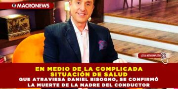 EN MEDIO DE LA COMPLICADA SITUACIÓN DE SALUD QUE ATRAVIESA DANIEL BISOGNO, SE CONFIRMÓ LA MUERTE DE LA MADRE DEL CONDUCTOR