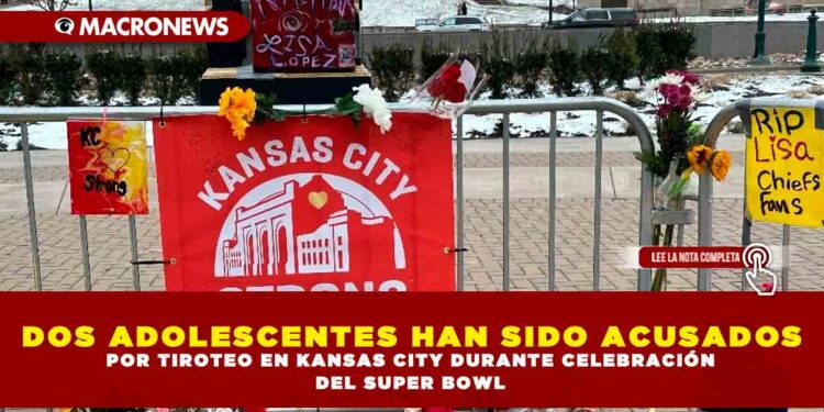 DOS ADOLESCENTES HAN SIDO ACUSADOS POR TIROTEO EN KANSAS CITY DURANTE CELEBRACIÓN DEL SUPER BOWL