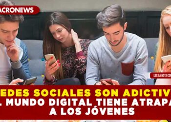 ¿REDES SOCIALES SON ADICTIVAS? EL MUNDO DIGITAL TIENE ATRAPADO A LOS JÓVENES