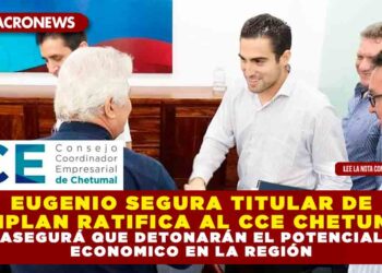 EUGENIO SEGURA TITULAR DE SEFIPLAN RATIFICA AL CCE CHETUMAL, ASEGURÁ QUE DETONARÁN EL POTENCIAL ECONOMICO EN LA REGIÓN