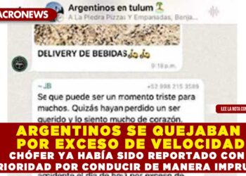 ARGENTINOS SE QUEJABAN POR EXCESO DE VELOCIDAD; CHÓFER YA HABÍA SIDO REPORTADO CON ANTERIORIDAD POR CONDUCIR DE MANERA IMPRUDENTE