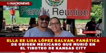 ELLA ES LISA LÓPEZ GALVAN, FANÁTICA DE ORIGEN MEXICANO QUE MURIÓ EN EL TIROTEO DE KANSAS CITY