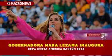 GOBERNADORA MARA LEZAMA INAUGURA COPA SOCCA AMÉRICA CANCÚN 2024