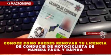 CONOCE COMO PUEDES RENOVAR TU LICENCIA DE CONDUCIR DE MOTOCICLISTA DE MANERA FÁCIL Y RÁPIDA