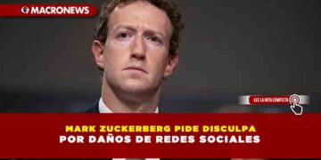 MARK ZUCKERBERG PIDE DISCULPA POR DAÑOS DE REDES SOCIALES