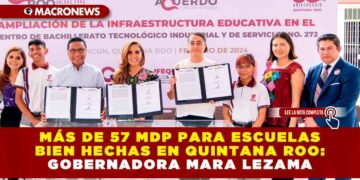 MÁS DE 57 MDP PARA ESCUELAS BIEN HECHAS EN QUINTANA ROO: GOBERNADORA MARA LEZAMA