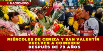 MIÉRCOLES DE CENIZA Y SAN VALENTÍN VUELVEN A COINCIDIR DESPUÉS DE 79 AÑOS