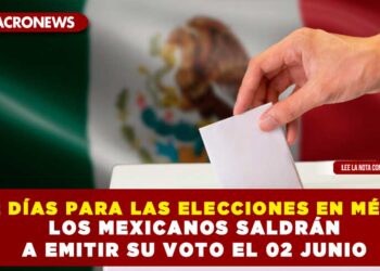 102 DÍAS PARA LAS ELECCIONES EN MÉXICO; LOS MEXICANOS SALDRÁN A EMITIR SU VOTO EL 02 JUNIO