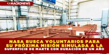 NASA BUSCA VOLUNTARIOS PARA SU PRÓXIMA MISIÓN SIMULADA A LA SUPERFICIE DE MARTE CON DURACIÓN DE UN AÑO
