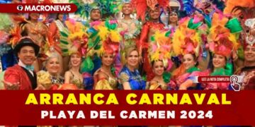 ARRANCA CARNAVAL PLAYA DEL CARMEN 2024